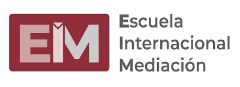 Máster en Mediación y Gestión de Conflictos Multidisciplinares - Escuela Internacional Mediación